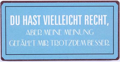 Kühlschrankmagnet: Du hast vielleicht Recht... - pilzessono.shop - zauberhafte Kinderdinge