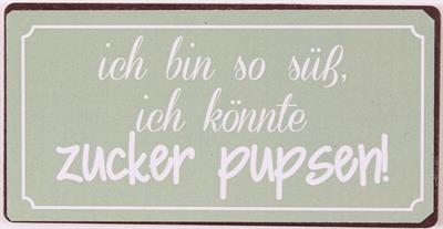 Kühlschrankmagnet "Ich bin so süß, ich könnte Zucker pupsen" - pilzessono.shop - zauberhafte Kinderdinge